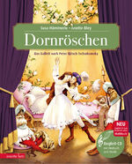ISBN 9783219112122: Dornröschen (Das musikalische Bilderbuch mit CD und zum Streamen) : Märchenballett nach Peter Iljitsch Tschaikowsky (mit CD)