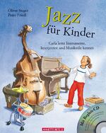 ISBN 9783219113570: Jazz für Kinder - Carla lernt Instrumente, Interpreten und Musikstile kennen