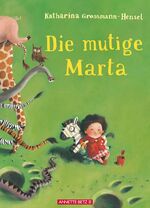 ISBN 9783219114379: Die mutige Marta [Gebundene Ausgabe] Katharina Grossmann-Hensel