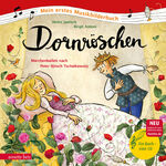 ISBN 9783219117981: Dornröschen (Mein erstes Musikbilderbuch mit CD und zum Streamen, Bd.) – Märchenballett nach Peter Iljitsch Tschaikowsky