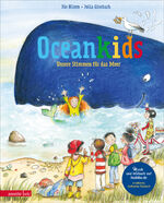 ISBN 9783219120219: Oceankids (Das musikalische Bilderbuch mit Geschichte und Musik zum Streamen) – Unsere Stimmen für das Meer