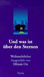 ISBN 9783222124358: Und was ist über den Sternen? Weihnachtliches