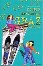 ISBN 9783222127793: Kinder entdecken Graz: Ein Erlebnis-Stadtführer