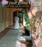 ISBN 9783222131448: Auf zum guten Leben