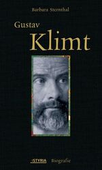 ISBN 9783222131653: Gustav Klimt – Diesen Kuss der ganzen Welt