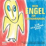 ISBN 9783222131684: Mein Engel zur Erstkommunion: Ein Geschenkbuch