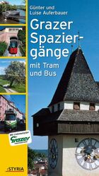 ISBN 9783222131769: Grazer Spaziergänge mit Tram und Bus: Hrsg. in Zus.-Arb. v. d. Grazer Verkehrsbetriebe sowie m. d. Steir. Verkehrsverbundges. u. d. Fremdenführer-Club f. Graz u. d. Steiermark Auferbauer, Günter and A