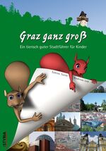 ISBN 9783222131943: Graz ganz gross – Ein tierisch guter Stadtführer für Kinder