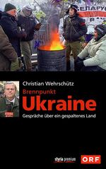 ISBN 9783222134746: Brennpunkt Ukraine - Gespräche über ein gespaltenes Land