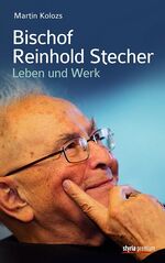 ISBN 9783222134906: Bischof Reinhold Stecher – Leben und Werk