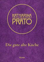 Christoph Wagner: Die gute alte Küche - Christoph Wagner: Die gute alte Küche -