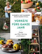 ISBN 9783222140457: Vorräte fürs ganze Jahr – Gutes aus Obst, Gemüse und Kräutern