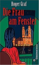 Die Frau am Fenster – Roman