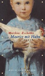 ISBN 9783250600909: Maurice mit Huhn., Roman.