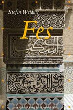 ISBN 9783250600954: Fes  Sieben Umkreisungen . Mit 21 Fotografien des Autors