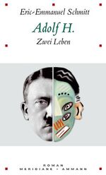 ISBN 9783250601074: Adolf H. Zwei Leben