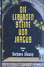 Barbara Slawig: Die lebenden Steine von Barbara Slawig: Die lebenden Steine von