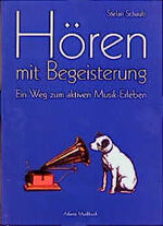 ISBN 9783254002228: Hören mit Begeisterung. Buch ohne Musikbeigabe!