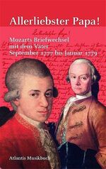 ISBN 9783254002648: Allerliebster Papa! - Mozarts Briefwechsel mit dem Vater September 1777 - Januar 1779