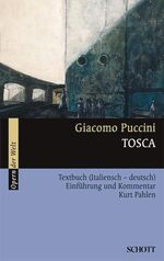 ISBN 9783254080141: Tosca | Einführung und Kommentar | Giacomo Puccini (u. a.) | Taschenbuch | 288 S. | Deutsch | 2022 | Schott Music GmbH | EAN 9783254080141