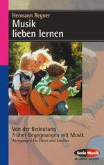 ISBN 9783254082657: Musik lieben lernen - Von der Bedeutung früher Begegnungen mit Musik