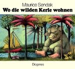 ISBN 9783257005134: Wo die wilden Kerle wohnen