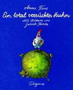 ISBN 9783257008364: Ein total verrücktes Huhn