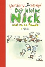 ISBN 9783257008760: Der kleine Nick und seine Bande - Achtzehn prima Geschichten vom kleinen Nick und seinen Freunden