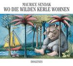 ISBN 9783257011616: Wo die wilden Kerle wohnen