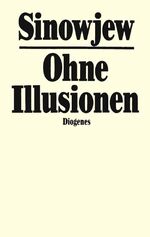 ISBN 9783257016048: OHNE ILLUSION