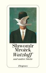 ISBN 9783257060263: Watzlaff und andere Stücke. (=Slavomir Mrozek: Gesammelte Werke. Stücke 1968-1970)