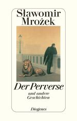 ISBN 9783257060775: Der Perverse - Und andere Geschichten