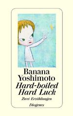 ISBN 9783257063967: Hard-boiled, Hard Luck