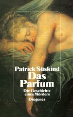 ISBN 9783257065404: Das Parfum - Die Geschichte eines Mörders