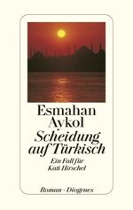 ISBN 9783257066777: Scheidung auf Türkisch – Ein Fall für Kati Hirschel