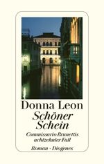 ISBN 9783257067453: Schöner Schein: Commissario Brunettis achtzehnter Fall: Commissario Brunettis achtzehnter Fall. Roman