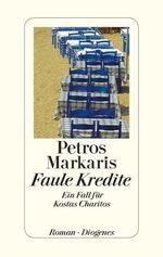 ISBN 9783257067934: Faule Kredite - Ein Fall für Kostas Charitos