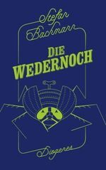 ISBN 9783257069068: Die Wedernoch