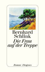 ISBN 9783257069099: Die Frau auf der Treppe