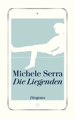 ISBN 9783257069105: Die Liegenden. - signiert