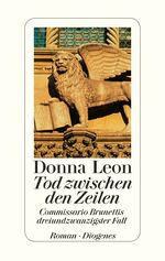 ISBN 9783257069297: Tod zwischen den Zeilen: Commissario Brunettis dreiundzwanzigster Fall