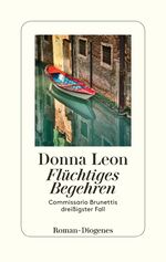 ISBN 9783257071207: Flüchtiges Begehren - Commissario Brunettis dreißigster Fall