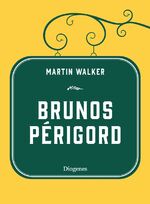 ISBN 9783257072013: Brunos Périgord