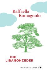 ISBN 9783257072327: Die Libanonzeder (Tapir)