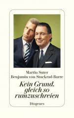 ISBN 9783257073218: Kein Grund, gleich so rumzuschreien | Martin Suter (u. a.) | Buch | 320 S. | Deutsch | 2024 | Diogenes | EAN 9783257073218