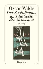 ISBN 9783257200034: Der Sozialismus und die Seele des Menschen - Ein Essay