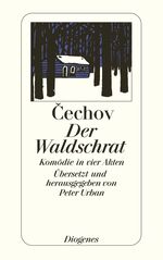 ISBN 9783257200843: Der Waldschrat - Komödie in vier Akten