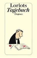 Loriot (= Bülow, Vicco von): Tagebuch.