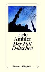ISBN 9783257201789: Der Fall Deltschev
