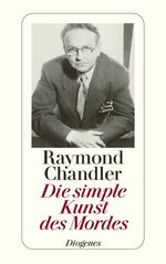 Raymond Chandler: Die simple Kunst des M Raymond Chandler: Die simple Kunst des M